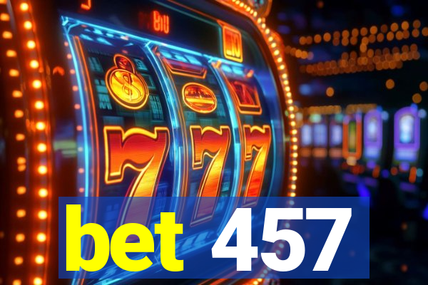 bet 457